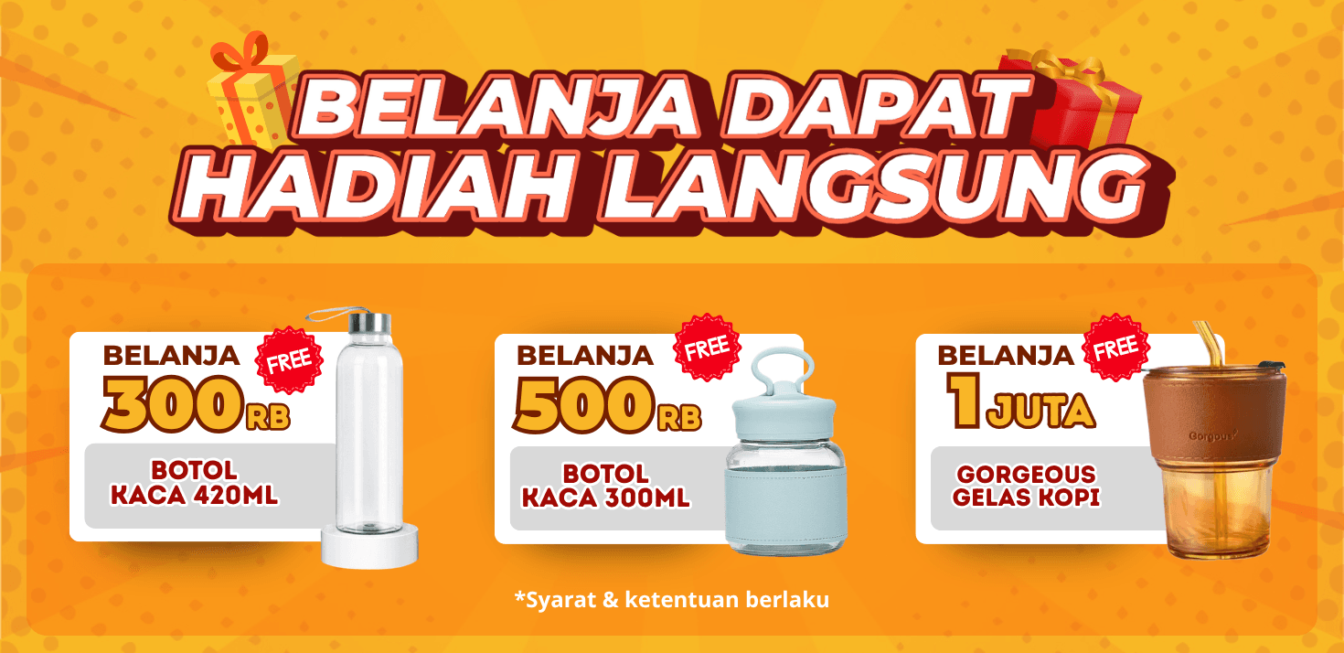 Belanja dapat hadiah langsung: belanja 300RB gratis botol kaca 420ml, 500RB gratis botol kaca 300ml, 1 juta gratis Gorgeous gelas kopi. Syarat & ketentuan berlaku.